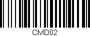 Código de barras (EAN, GTIN, SKU, ISBN): 'CMD02'