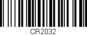 Código de barras (EAN, GTIN, SKU, ISBN): 'CR2032'