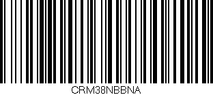 Código de barras (EAN, GTIN, SKU, ISBN): 'CRM38NBBNA'