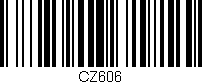 Código de barras (EAN, GTIN, SKU, ISBN): 'CZ606'