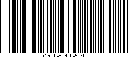 Código de barras (EAN, GTIN, SKU, ISBN): 'Cód:045870-045871'