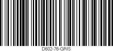 Código de barras (EAN, GTIN, SKU, ISBN): 'D602-76-GRIS'