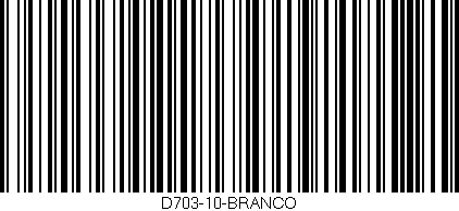 Código de barras (EAN, GTIN, SKU, ISBN): 'D703-10-BRANCO'