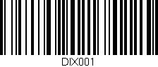 Código de barras (EAN, GTIN, SKU, ISBN): 'DIX001'