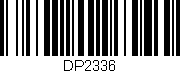 Código de barras (EAN, GTIN, SKU, ISBN): 'DP2336'
