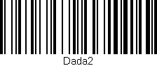 Código de barras (EAN, GTIN, SKU, ISBN): 'Dada2'