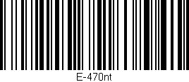 Código de barras (EAN, GTIN, SKU, ISBN): 'E-470nt'