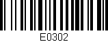 Código de barras (EAN, GTIN, SKU, ISBN): 'E0302'