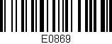 Código de barras (EAN, GTIN, SKU, ISBN): 'E0869'