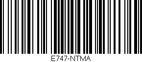 Código de barras (EAN, GTIN, SKU, ISBN): 'E747-NTMA'