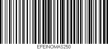 Código de barras (EAN, GTIN, SKU, ISBN): 'EFEINOMAS250'