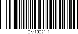 Código de barras (EAN, GTIN, SKU, ISBN): 'EM10221-1'