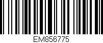 Código de barras (EAN, GTIN, SKU, ISBN): 'EM856775'