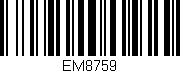 Código de barras (EAN, GTIN, SKU, ISBN): 'EM8759'