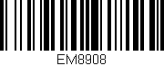Código de barras (EAN, GTIN, SKU, ISBN): 'EM8908'