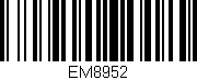 Código de barras (EAN, GTIN, SKU, ISBN): 'EM8952'