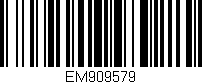 Código de barras (EAN, GTIN, SKU, ISBN): 'EM909579'