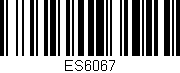Código de barras (EAN, GTIN, SKU, ISBN): 'ES6067'