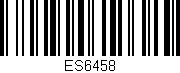 Código de barras (EAN, GTIN, SKU, ISBN): 'ES6458'
