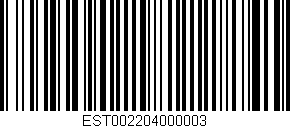 Código de barras (EAN, GTIN, SKU, ISBN): 'EST002204000003'