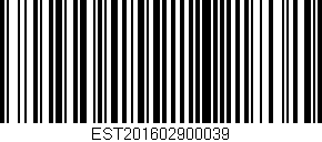 Código de barras (EAN, GTIN, SKU, ISBN): 'EST201602900039'