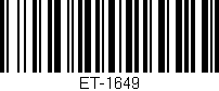 Código de barras (EAN, GTIN, SKU, ISBN): 'ET-1649'