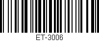 Código de barras (EAN, GTIN, SKU, ISBN): 'ET-3006'