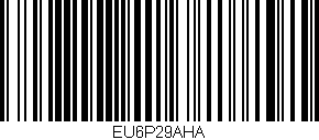 Código de barras (EAN, GTIN, SKU, ISBN): 'EU6P29AHA'