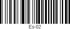 Código de barras (EAN, GTIN, SKU, ISBN): 'Es-02'