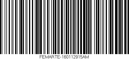Código de barras (EAN, GTIN, SKU, ISBN): 'FEMARTE-160112915AM'