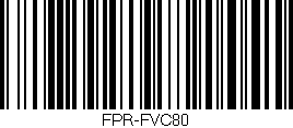 Código de barras (EAN, GTIN, SKU, ISBN): 'FPR-FVC80'