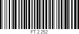Código de barras (EAN, GTIN, SKU, ISBN): 'FT.2.252'