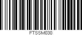 Código de barras (EAN, GTIN, SKU, ISBN): 'FTSSM030'