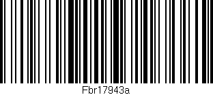 Código de barras (EAN, GTIN, SKU, ISBN): 'Fbr17943a'
