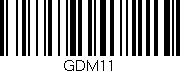 Código de barras (EAN, GTIN, SKU, ISBN): 'GDM11'