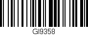 Código de barras (EAN, GTIN, SKU, ISBN): 'GI9358'