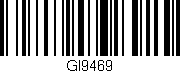 Código de barras (EAN, GTIN, SKU, ISBN): 'GI9469'