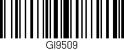 Código de barras (EAN, GTIN, SKU, ISBN): 'GI9509'