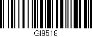 Código de barras (EAN, GTIN, SKU, ISBN): 'GI9518'