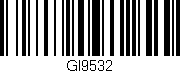 Código de barras (EAN, GTIN, SKU, ISBN): 'GI9532'