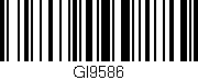 Código de barras (EAN, GTIN, SKU, ISBN): 'GI9586'