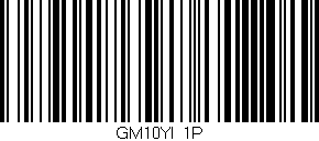 Código de barras (EAN, GTIN, SKU, ISBN): 'GM10YI/1P'