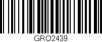 Código de barras (EAN, GTIN, SKU, ISBN): 'GRO2439'