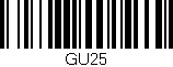 Código de barras (EAN, GTIN, SKU, ISBN): 'GU25'