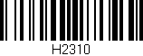 Código de barras (EAN, GTIN, SKU, ISBN): 'H2310'