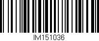 Código de barras (EAN, GTIN, SKU, ISBN): 'IM151036'