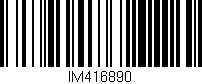 Código de barras (EAN, GTIN, SKU, ISBN): 'IM416890'