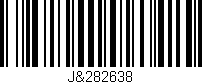 Código de barras (EAN, GTIN, SKU, ISBN): 'J&282638'