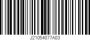 Código de barras (EAN, GTIN, SKU, ISBN): 'J21054077A03'