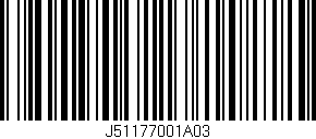 Código de barras (EAN, GTIN, SKU, ISBN): 'J51177001A03'